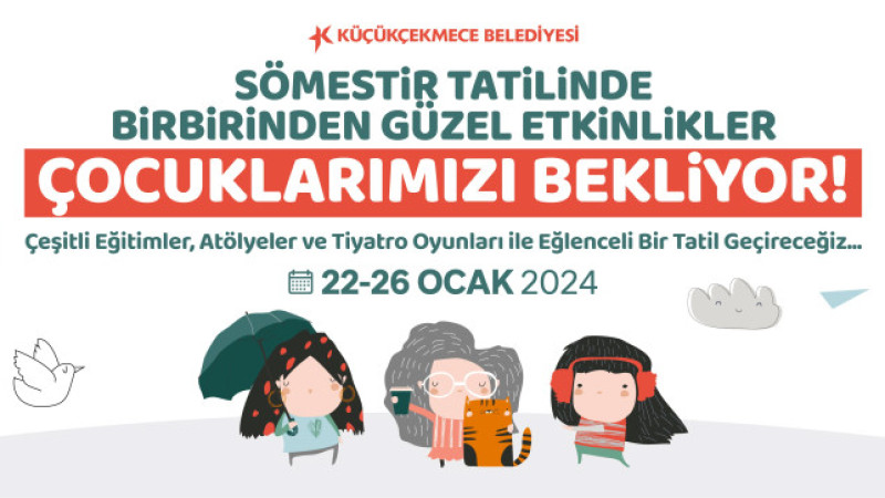 ÇOCUKLAR YARIYIL TATİLİNİ DOLU DOLU GEÇİRECEK  
