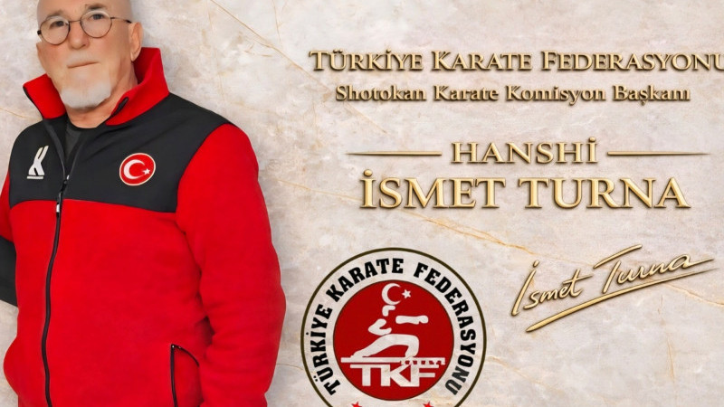 TÜRKİYE KARATE FEDERASYONU’NDA YENİ GÖREVLENDİRME: HANSHİ İ. TURNA’DAN TEŞEKKÜR MESAJI