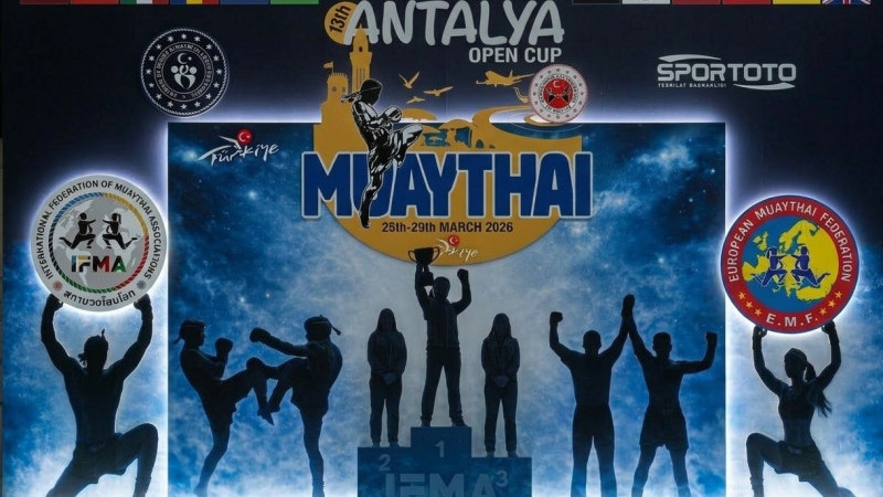 ANTALYA’DA MUAYTHAI HEYECANI : 13. IFMA ULUSLARARASI ANTALYA AÇIK MUAYTHAI KUPASI BAŞLIYOR