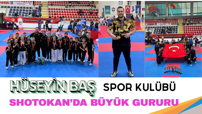 Shotokan Sahnesinde Türk İmzası: Hüseyin Baş Spor Kulübü’nden Tarihi Başarı