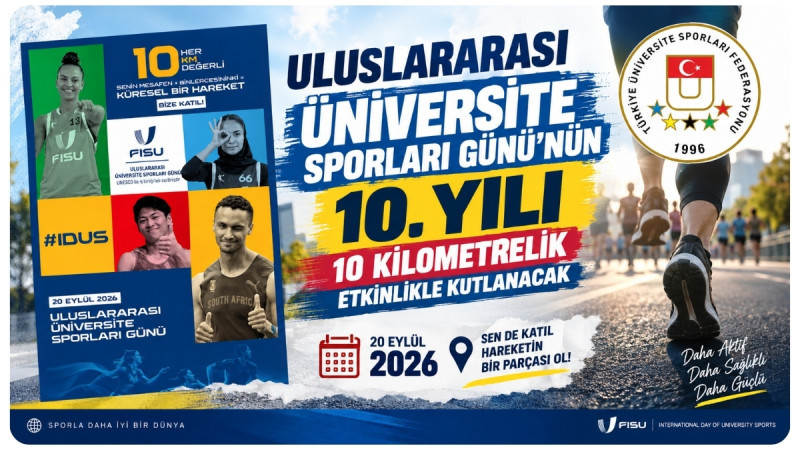 Uluslararası Üniversite Sporları Günü’nün 10. Yılı 10 Kilometrelik Etkinlikle Kutlanacak