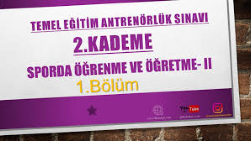 SPORDA ÖĞRENME VE ÖĞRETME 3. BÖLÜM