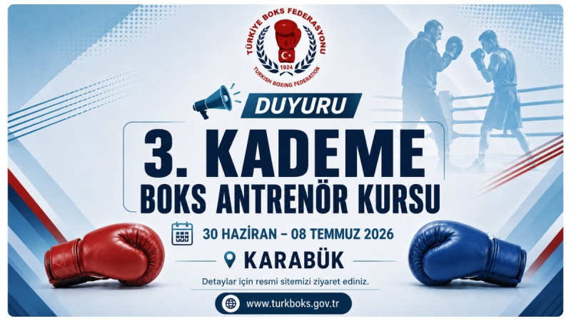  3. KADEME BOKS ANTRENÖR UYGULAMA EĞİTİMİ KURSU DUYURUSU